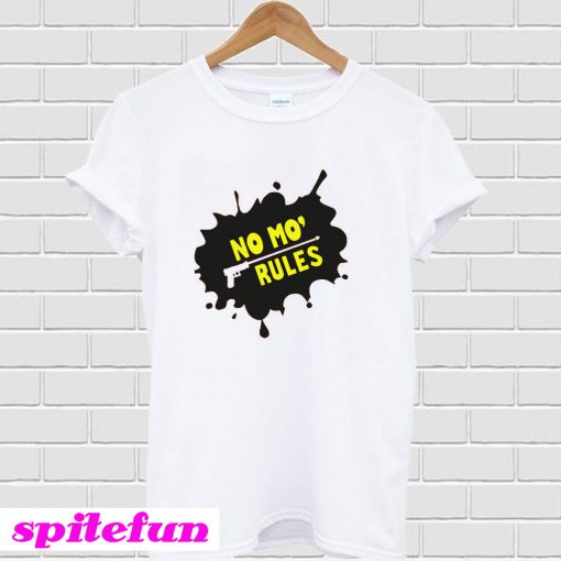 No 'Mo Rules T-shirt