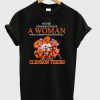 Never underestimate a woman who understands football and loves Clemson Tigers T-shirt