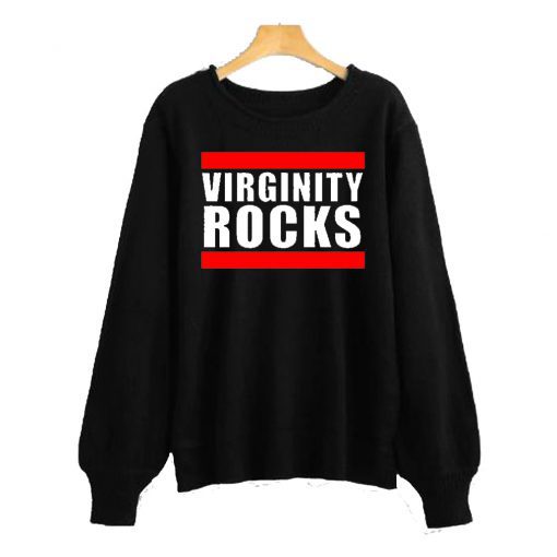 Original Virginity Rocks Sweatshirt