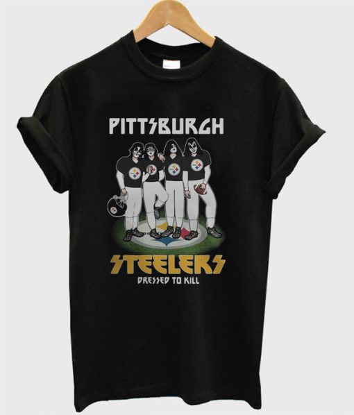 Pittsburgh Steelers Dressed To Kill T-shirt