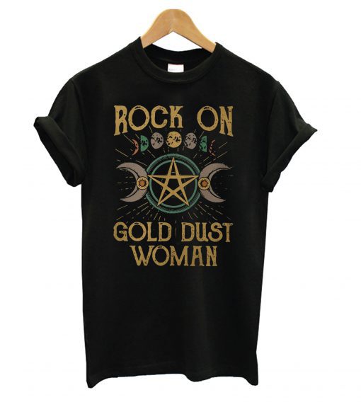 Rock on gold dust woman T shirt