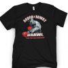 Rough And Rowdy T-shirt