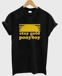 Stay Gold Ponyboy T-shirt