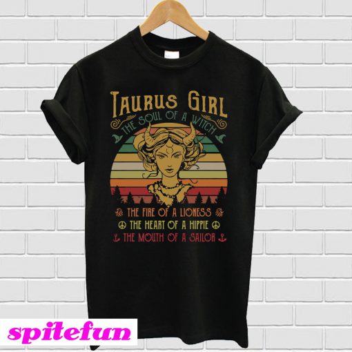 Taurus girl the soul of a witch the fire of a lioness the heart of a hippie vintage T-shirt