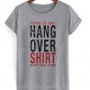 This Is My Hangover Shirt T-shirt