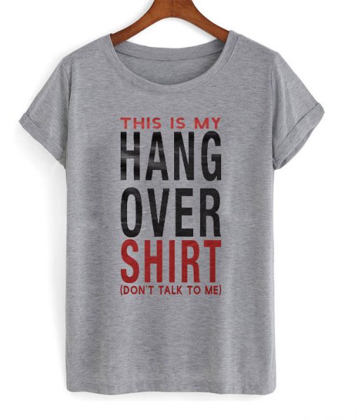 This Is My Hangover Shirt T-shirt