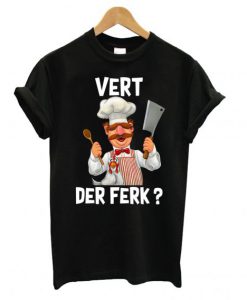 Vert Der Ferk T-shirt