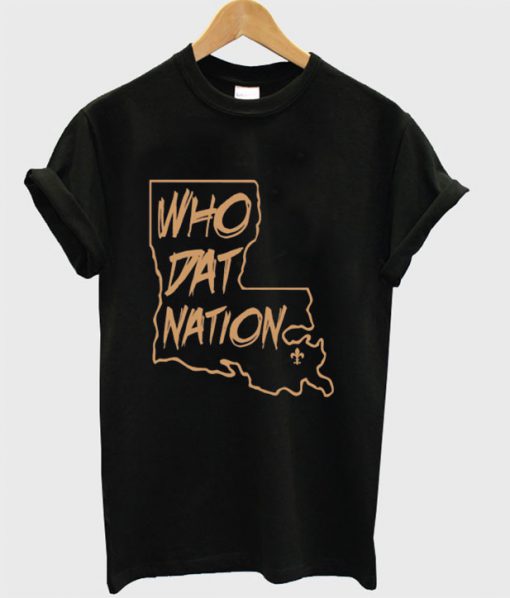 Who Dat Nation T-shirt