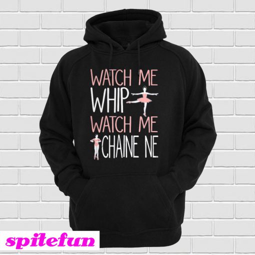 Watch Me Whip Watch Me Chaine Me Hoodie