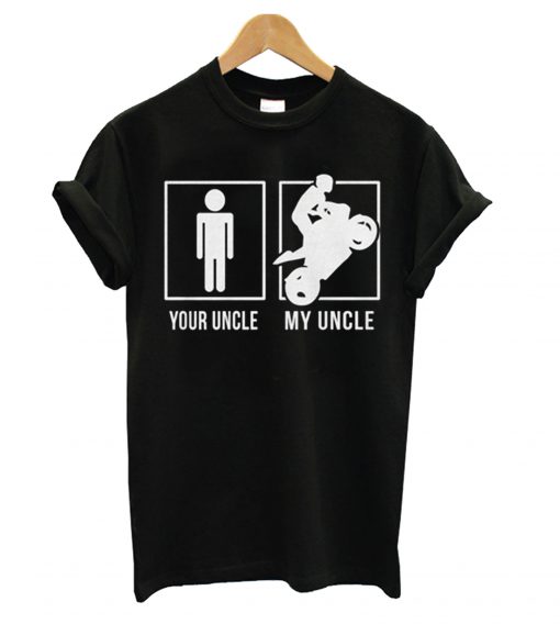 Your Uncle My Uncle Black T-shirt