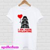 Darth Vader I Am Your Valentine T-shirt