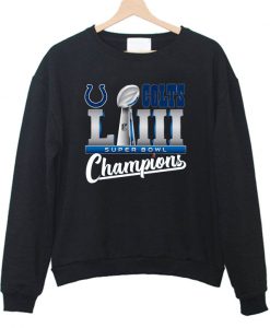 Colts LII super bowl champions Sweatshirt