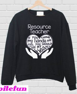 Resource Teacher Sweatshirt