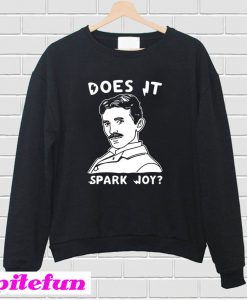 Does It Spark Joy Sweatshirt