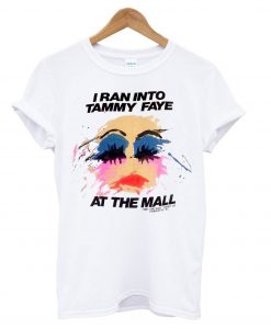 vtg 80s RARE I Ran Into Tammy Faye Bakker At the Mall T-shirt