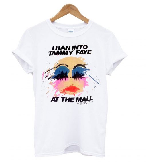 vtg 80s RARE I Ran Into Tammy Faye Bakker At the Mall T-shirt