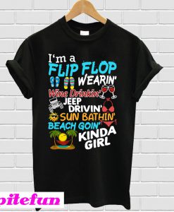 I’m A Flip Flop Wearin Wine Drinkin Jeep Drivin T-Shirt