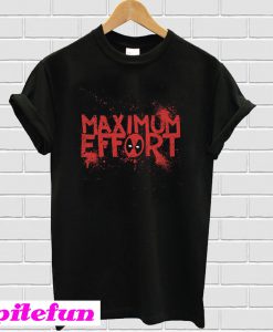 Maximum Effort T-Shirt