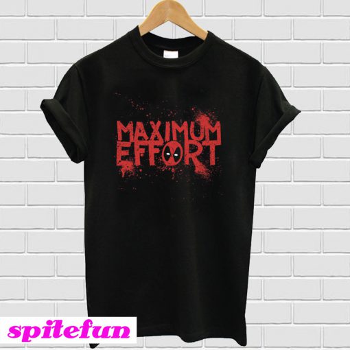 Maximum Effort T-Shirt