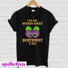 It's My Mardi Gras Birthday Y'all T-Shirt