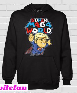 Donald Trump Super Maga World Hoodie