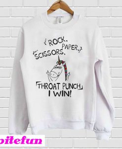 Rock Paper Scissors Throat Punch I Win Sweatshirt