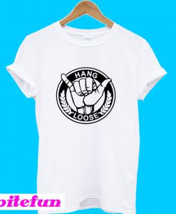 Hang Loose T-Shirt