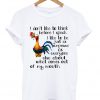 Hei Hei I Don’t Like To Think Before I Speak I Like To Be Just As Surprised T-Shirt