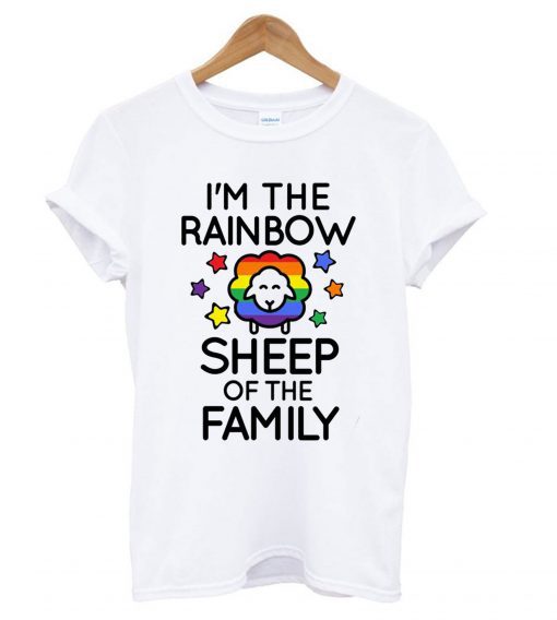 I Am The Rainbow Sheep Of The Family T-shirt