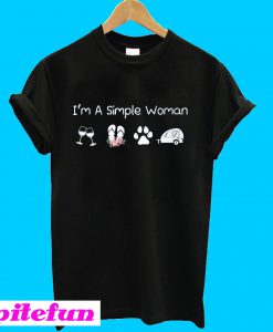 I'm a simple woman who loves wine flip flop dog and camping T-shirt