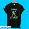 Leprechaun iris dabbing I'm short T-Shirt