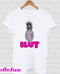 Pineapple Slut T-Shirt