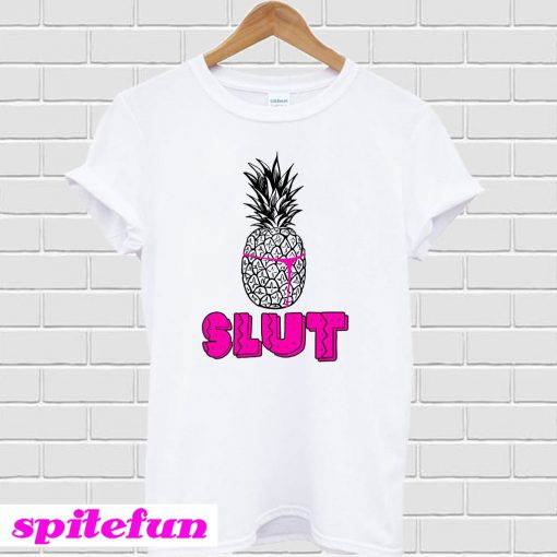 Pineapple Slut T-Shirt