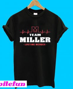 Team miller lifetime member T-shirt