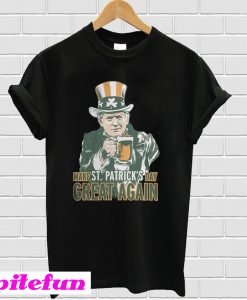 Trump Make St Patrick's Day Great Again T-Shirt