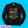 Jeff Dunham If You Don't Have Anything Nice To Say Come Sit With Us Sweatshirt