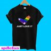 LGBT sock just love it T-shirt