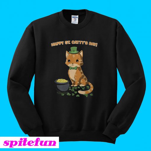 Happy St catty's day Sweatshirt