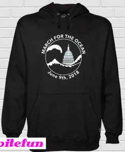 March for the Ocean Hoodie