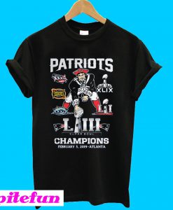 Patriots Super Bowl LIII Champions February 3 2019 Atlanta T-shirt