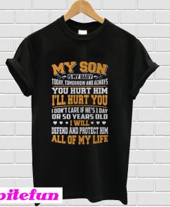 My son is my baby T-Shirt