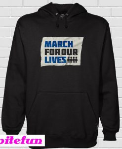 March For Our Lives Hoodie