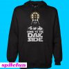Come to the Dakside Hoodie