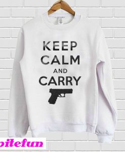 Keep Calm And Carry Sweatshirt
