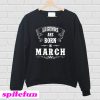 Legend Are Born In March Sweatshirt