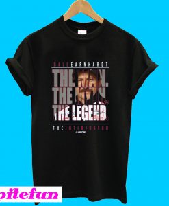 Dale Earnhardt The Man The Myth The Legend The Intimidator T-shirt