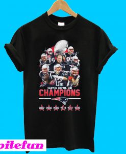 Patriots Super Bowl LIII Champions 2002 2004 2005 2015 2017 2019 T-shirt