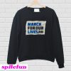 March For Our Lives Sweatshirt