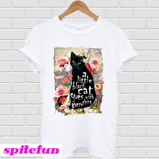 A Little Black Cat Goes With Everything T-Shirt