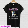 Aunticorn dabbing like a normal aunt only more awesome T-Shirt